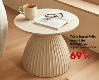Maxi Bazar Table basse Fylis magnésie Ø50×40cm offre