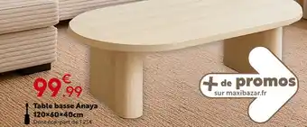 Maxi Bazar Table basse Anaya offre