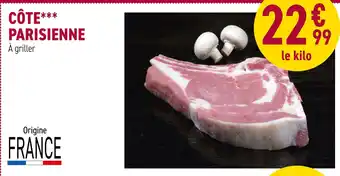 Carrefour Côte Parisienne à griller offre