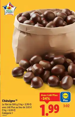 Lidl Châtaigne offre
