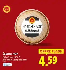 Lidl Le Régal Époisses AOP offre