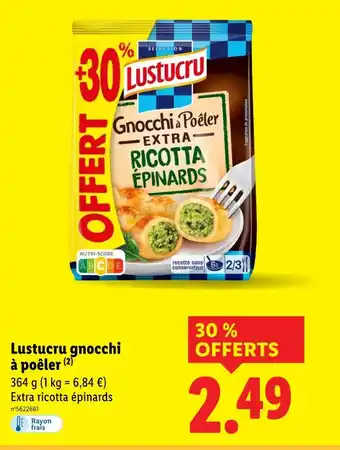 Lidl LUSTUCRU Gnocchi à Poêler Extra Ricotta Épinards offre