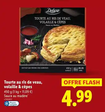 Lidl DELUXE Tourte au ris de veau, volaille & cèpes offre