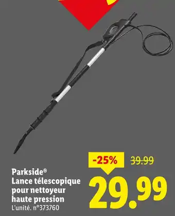 Lidl PARKSIDE Lance télescopique pour nettoyeur haute pression offre
