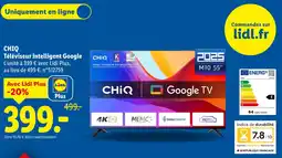 Lidl CHIQ Téléviseur intelligent Google offre