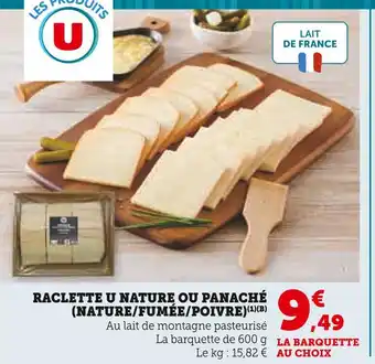 U Express U Raclette nature ou panaché (nature/fumée/poivre) offre