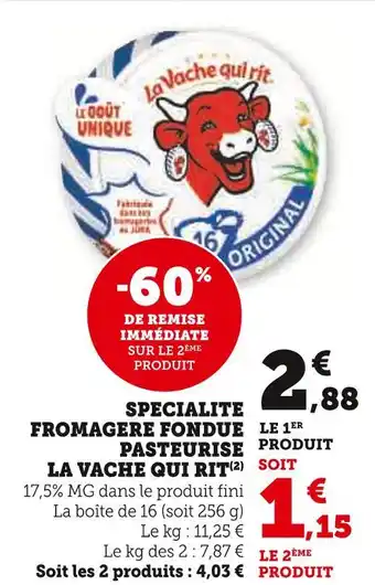 U Express LA VACHE QUI RIT Specialite Fromagere Fondue Pasteurisee offre