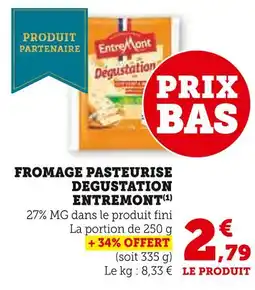 U Express ENTREMENT Fromage Pasteurisé Dégustation offre