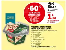 U Express Saint Agur / Le CoQ Fromage Pasteurisé Crème offre