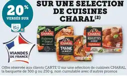 U Express CHARAL 20% versés sur ma carte u sur une selection de cuisines Charal offre