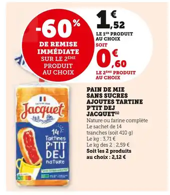 U Express JACQUET Pain de mie sans sucres ajoutés Tartine P'tit Dej offre