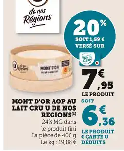 U Express U DE NOS REGIONS Mont d'Or AOP au lait cru offre