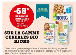 U Express Bjorg -68% de remise immédiate sur le 2ème produit identique sur la gamme céréales Bio Bjorg offre