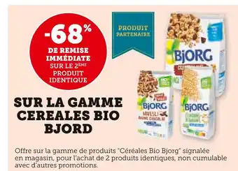 U Express Bjorg -68% de remise immédiate sur le 2ème produit identique sur la gamme céréales Bio Bjorg offre