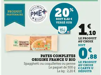 U Express U BIO Pâtes complètes origine france offre