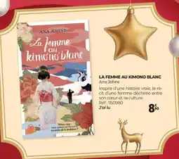 Auchan ANA JOHNS La femme au kimono blanc offre