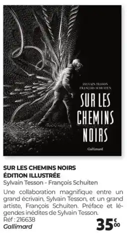Auchan Sur les chemins noirs édition illustrée offre