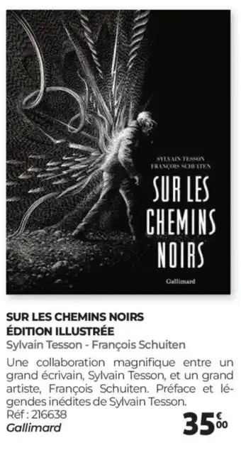 Auchan Sur les chemins noirs édition illustrée offre