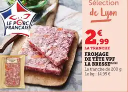 Bi1 Fromage de tête vpf la bresse offre