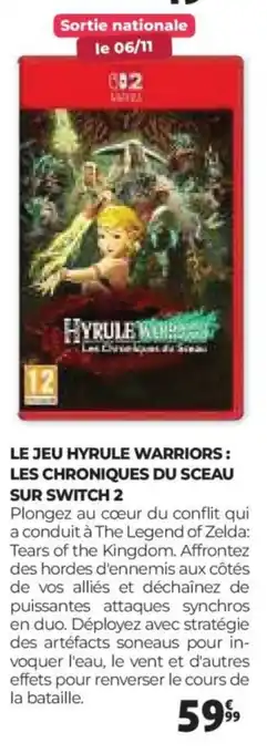 Auchan Le jeu hyrule warriors: les chroniques du sceau sur switch 2 offre