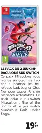 Auchan Le pack de 2 jeux mi- raculous sur switch offre