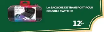 Auchan La sacoche de transport pour console switch 2 offre