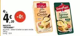 E.Leclerc Entremont - raclette offre