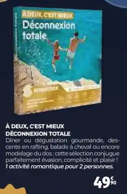 Auchan À deux, c'est mieux déconnexion totale offre