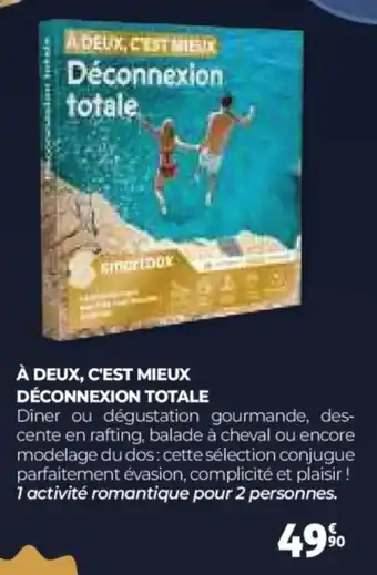 Auchan À deux, c'est mieux déconnexion totale offre