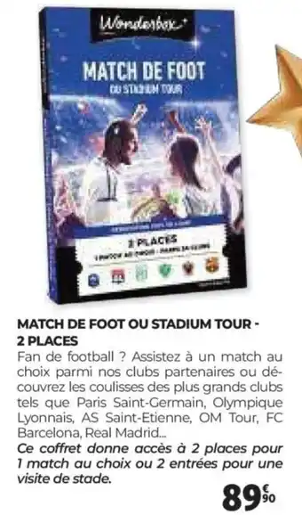 Auchan WONDERBOX Match de foot ou stadium tour - 2 places offre