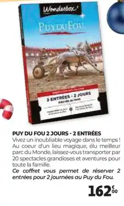 Auchan WONDERBOX Puy du fou 2 jours - 2 entrées offre