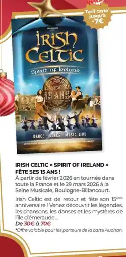 Auchan Irish celtic spirit of ireland fête ses 15 ans! offre
