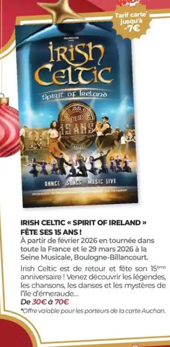 Auchan Irish celtic spirit of ireland fête ses 15 ans! offre