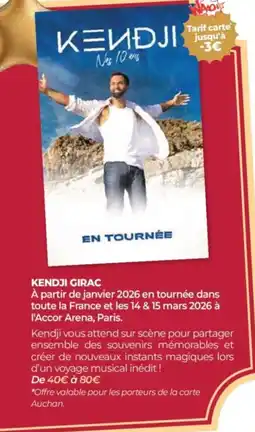 Auchan Kendji girac offre