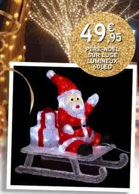 E.Leclerc PÈRE NOËL SUR LUGE LUMINEUX 60 LED offre