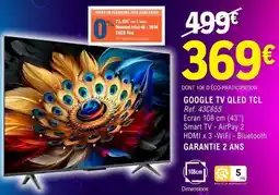 E.Leclerc GOOGLE TV QLED TCL offre