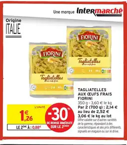 Intermarché Hyper FIORINI Tagliatelles aux œufs frais offre