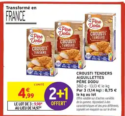 Intermarché Hyper PÈRE DODU Crousti tenders aiguillettes offre