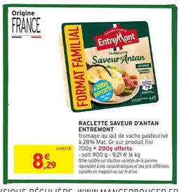 Intermarché Hyper ENTREMONT Raclette saveur d'antan offre