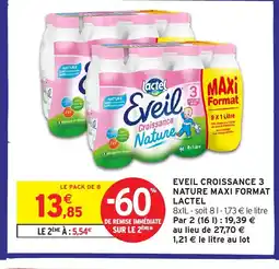 Intermarché Hyper LACTEL Eveil croissance 3 nature maxi format offre