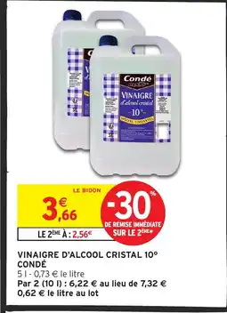 Intermarché Hyper CONDÉ Vinaigre d'alcool cristal 10° offre