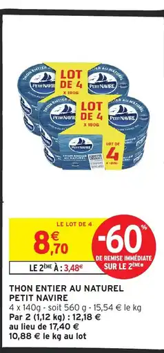 Intermarché Hyper PETIT NAVIRE Thon entier au naturel offre