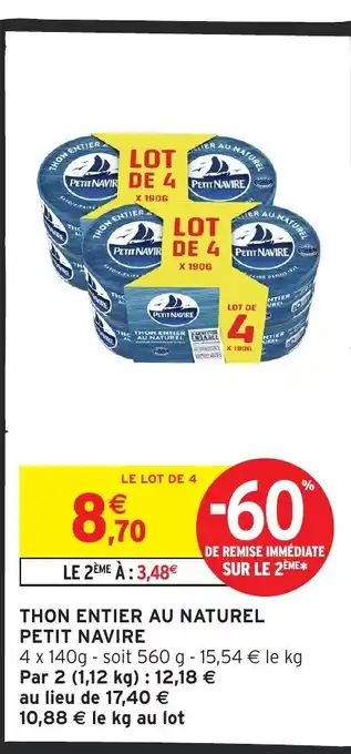 Intermarché Hyper PETIT NAVIRE Thon entier au naturel offre