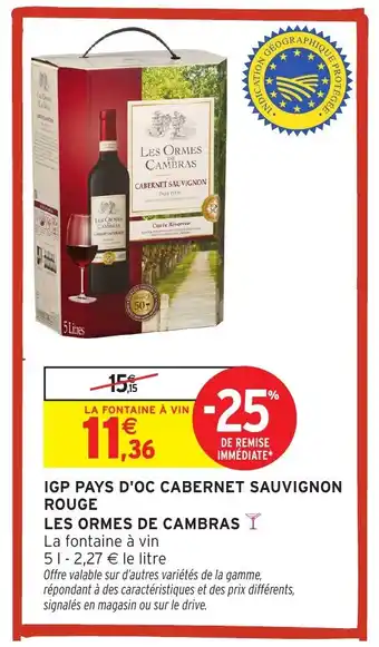 Intermarché Hyper LES ORMES DE CAMBRASINDIC Igp pays d'oc cabernet sauvignon rouge offre