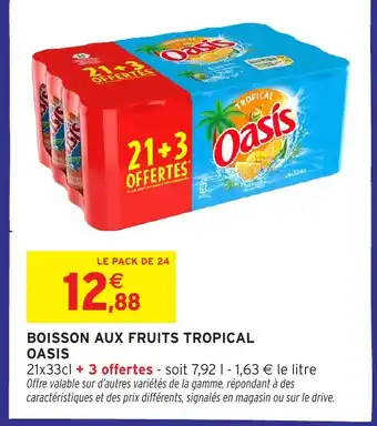 Intermarché Hyper OASIS Boisson aux fruits tropical offre