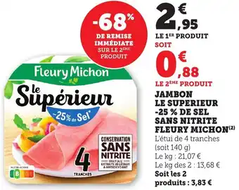 Bi1 Jambon le superieur -25% de sel sans nitrite fleury michon offre