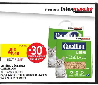 Intermarché Hyper CANAILLOU Litière végétale offre