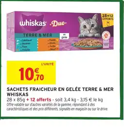 Intermarché Hyper WHISKAS Sachets fraicheur en gelée terre & mer offre