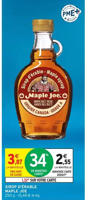 Intermarché Hyper MAPLE JOE Sirop d'érable offre