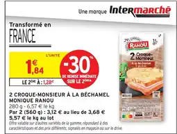Intermarché Hyper MONIQUE RANOU 2 croque-monsieur à la béchamel offre